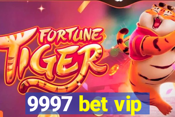 9997 bet vip